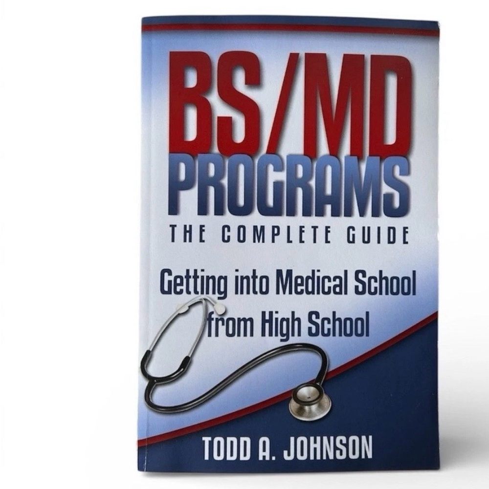 ✨ BS/MD Programs-The Complete Guide Study Guide Book by Todd A. Johnson✨